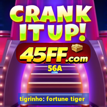 tigrinho: fortune tiger